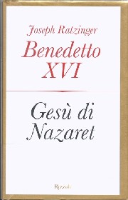 Joseph Ratzinger/Benedetto XVI, "Ges di Nazaret""