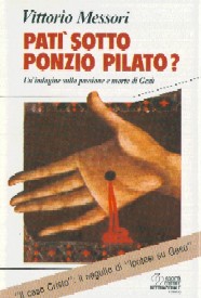 V.Messori, "Pat sotto Ponzio Pilato?"
